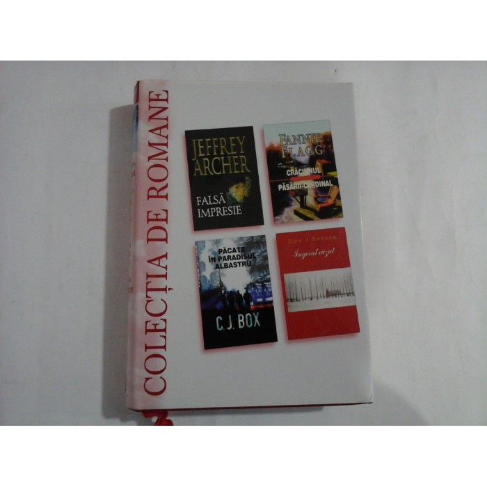     (Colectia de Romane - Reader's  Digest):  Falsa impresie - Jeffrey  Archer / Craciunul  Pasarii-Cardinal  -  Fannie  Flagg / Pacate in paradisul albastru  -  C. J. Box  / Ingerul cazut  -  Don J. Snyder 
